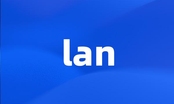 lan