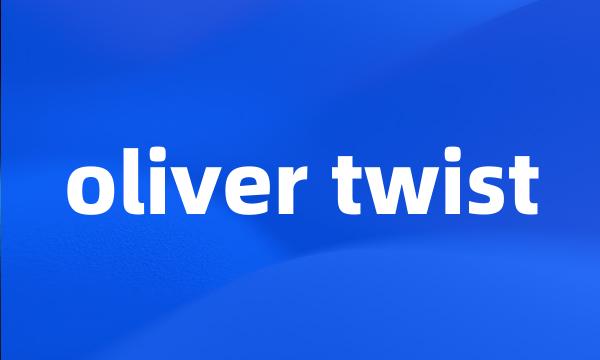 oliver twist