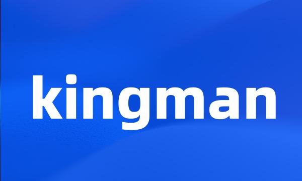 kingman