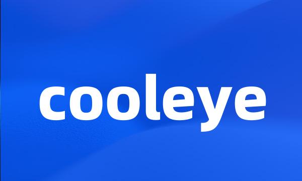 cooleye