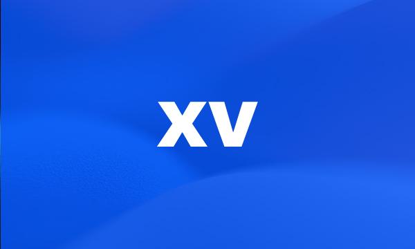 xv