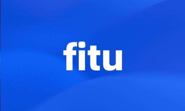 fitu