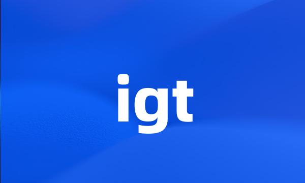 igt