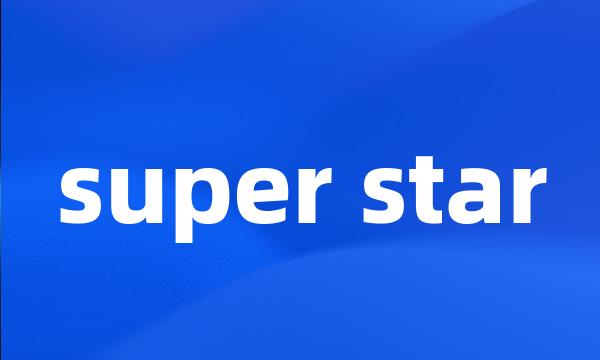 super star