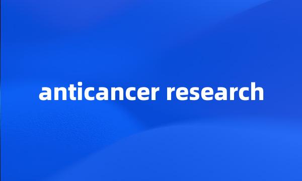 anticancer research