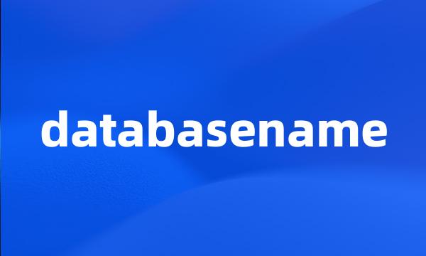 databasename