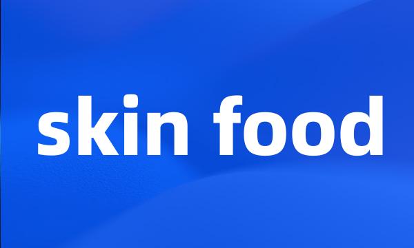 skin food