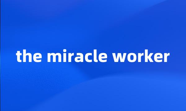 the miracle worker