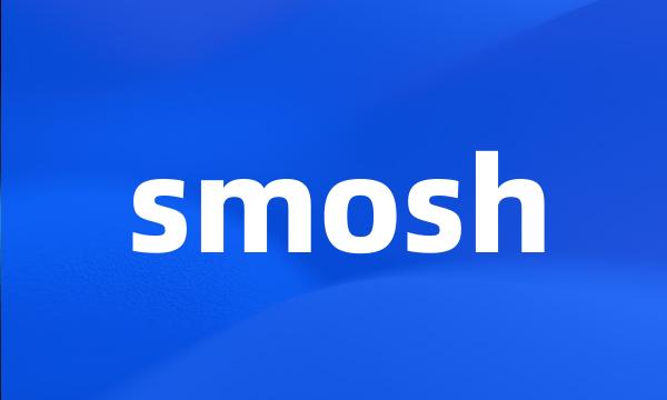 smosh