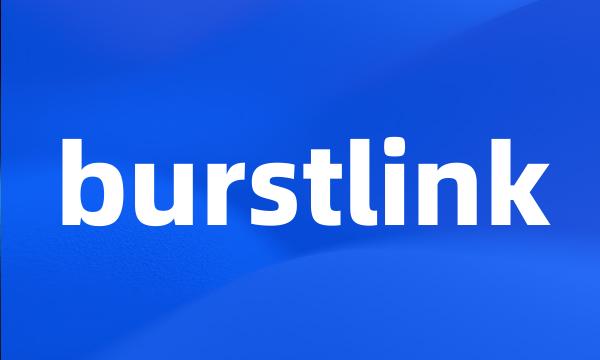 burstlink