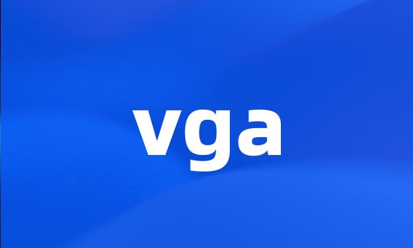 vga