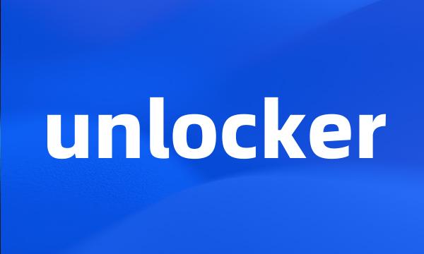 unlocker