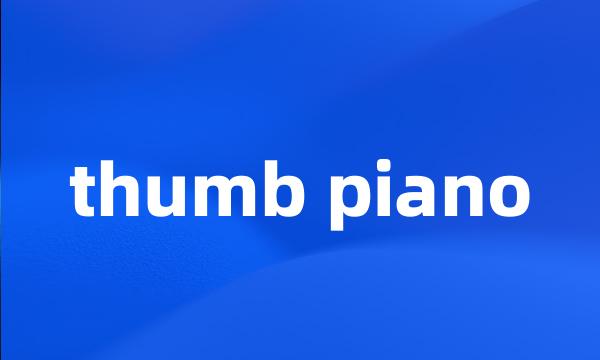 thumb piano