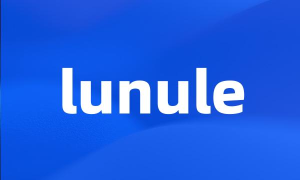 lunule