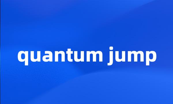 quantum jump