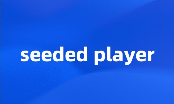 seeded player