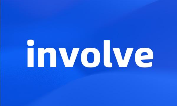 involve