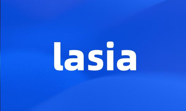 lasia