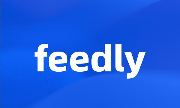 feedly