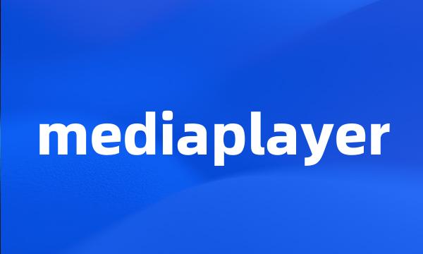 mediaplayer