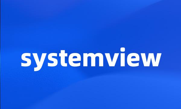 systemview