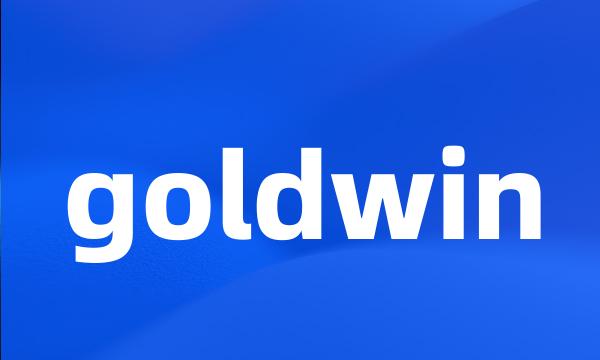 goldwin