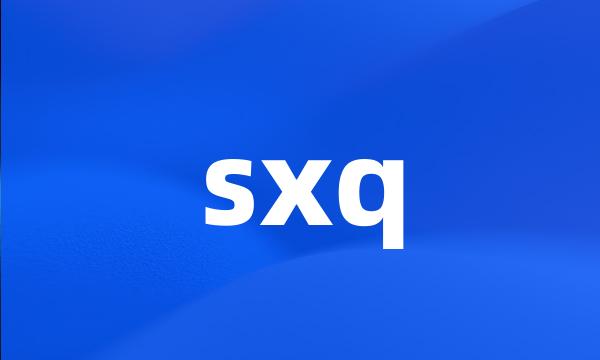 sxq