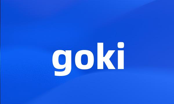 goki