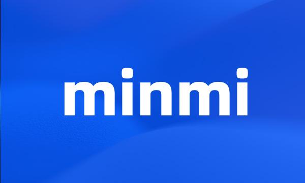 minmi