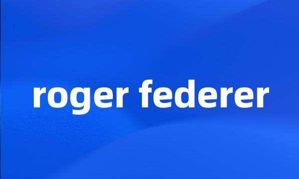 roger federer