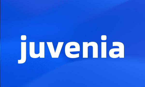 juvenia