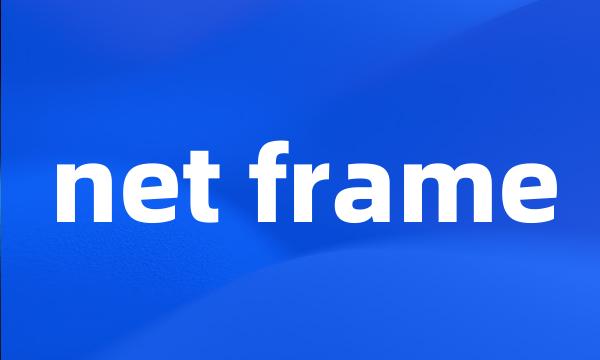 net frame