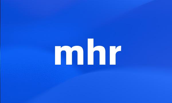 mhr