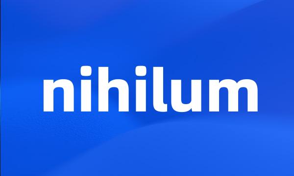 nihilum