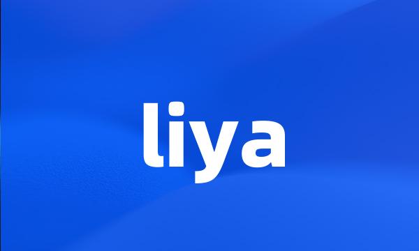 liya