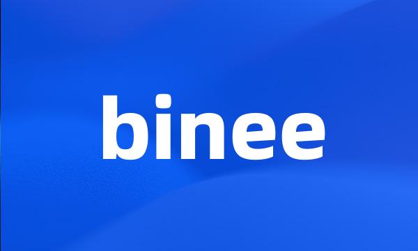 binee