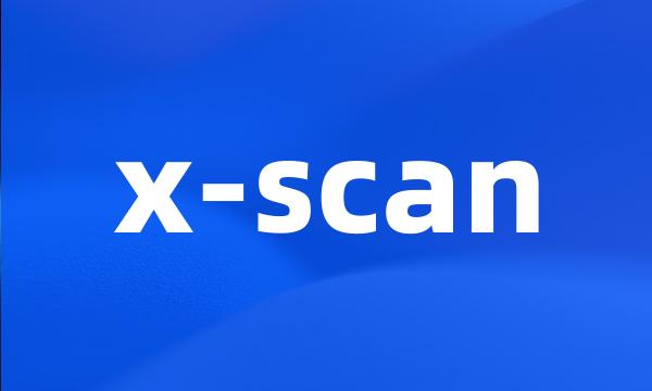 x-scan