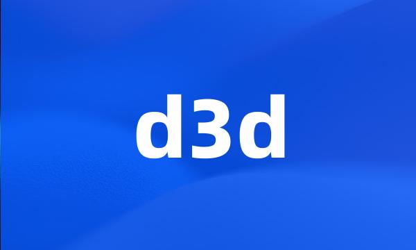 d3d