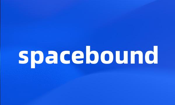 spacebound