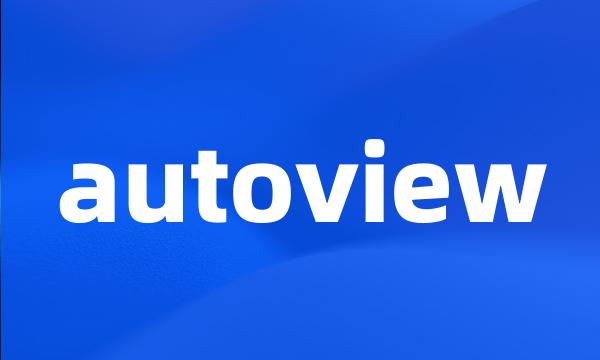 autoview