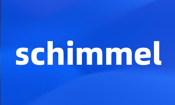 schimmel