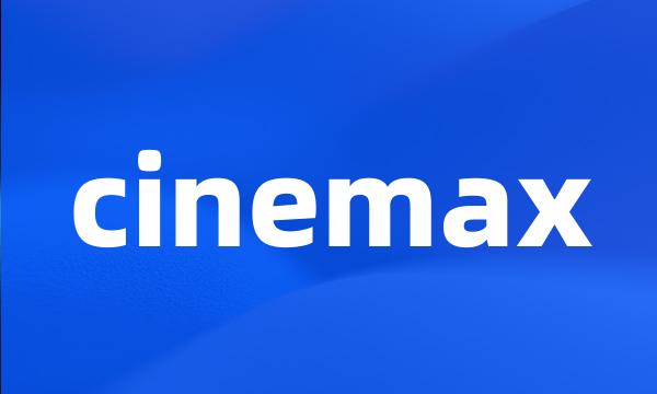 cinemax