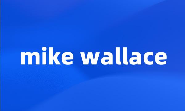 mike wallace