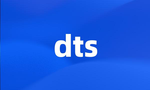 dts