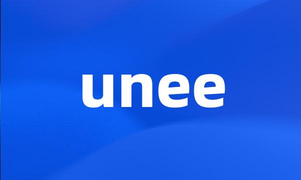 unee