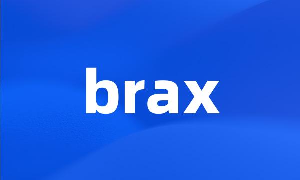 brax