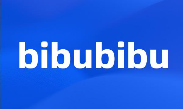 bibubibu