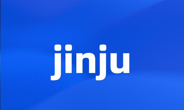 jinju