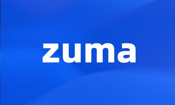 zuma