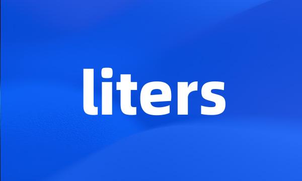 liters